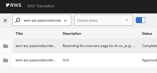 Screenshot of RWS Translation interface showing a search bar with 'aem-asc-passivediscrete' entered, two project entries with truncated titles, one with a description 'Resending the overview page for zh-cn, ja, jp, ...' and status 'Complete', the other with 'NA' description and 'Approved' status.