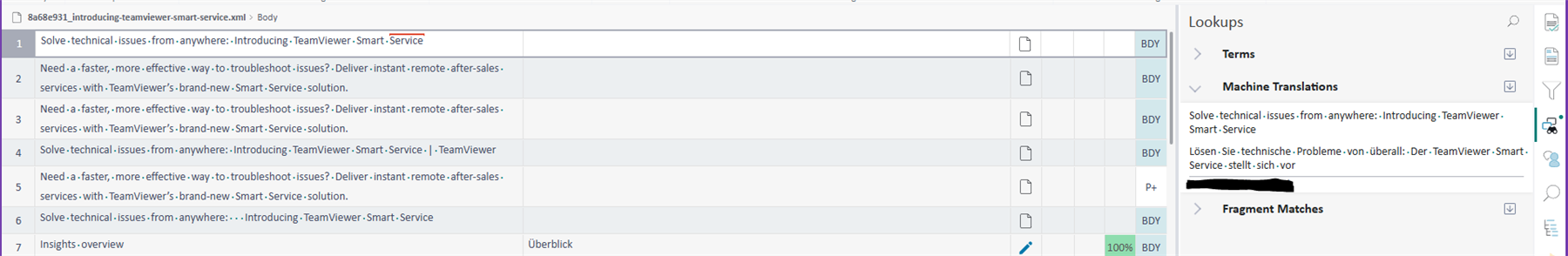 Screenshot of a translation software interface showing a list of segments on the left and a 'Lookups' tab on the right with 'Machine Translations' and 'Fragment Matches' options. The segments are pre-filled with machine translations.