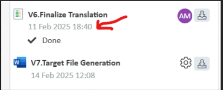 Screenshot showing two tasks within Trados Enterprise. The first task 'V6.Finalize Translation' is marked as done with a timestamp of 11 Feb 2025 18:40. The second task 'V7.Target File Generation' has a timestamp of 14 Feb 2025 12:08.