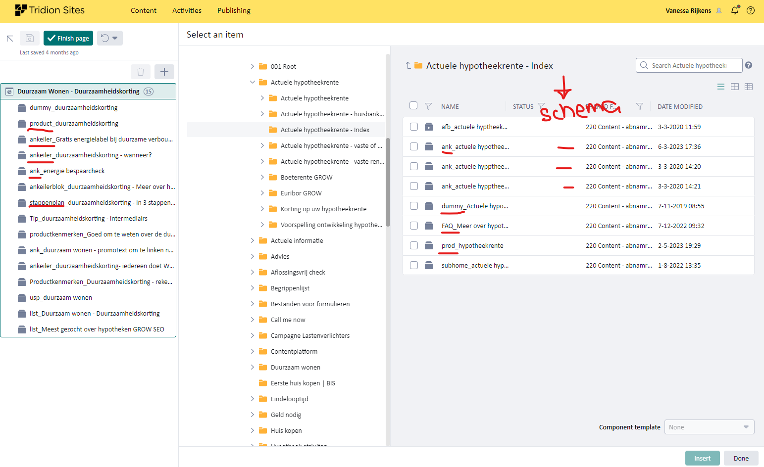 Screenshot of Tridion Sites Ideas interface showing the 'Select an item' panel with a list of components. A user has highlighted the need for a 'SCHEMA' column next to 'NAME' in the Item Selector view.