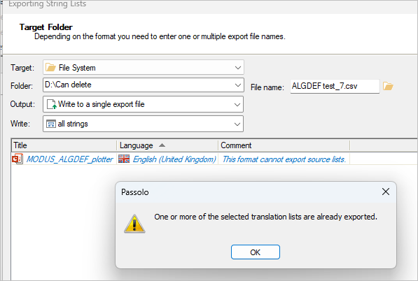 Passolo Exporting String Lists window with an error message. Target Folder section shows File System selected, folder path D:Can delete, and file name ALGDEF_test_7.csv. Output option is set to Write to a single export file. Write dropdown is set to all strings. Below, a list item titled MODUS_ALGDEF_plotter in English (United Kingdom) with a comment stating This format cannot export source lists. An error dialog box from Passolo reads One or more of the selected translation lists are already exported.