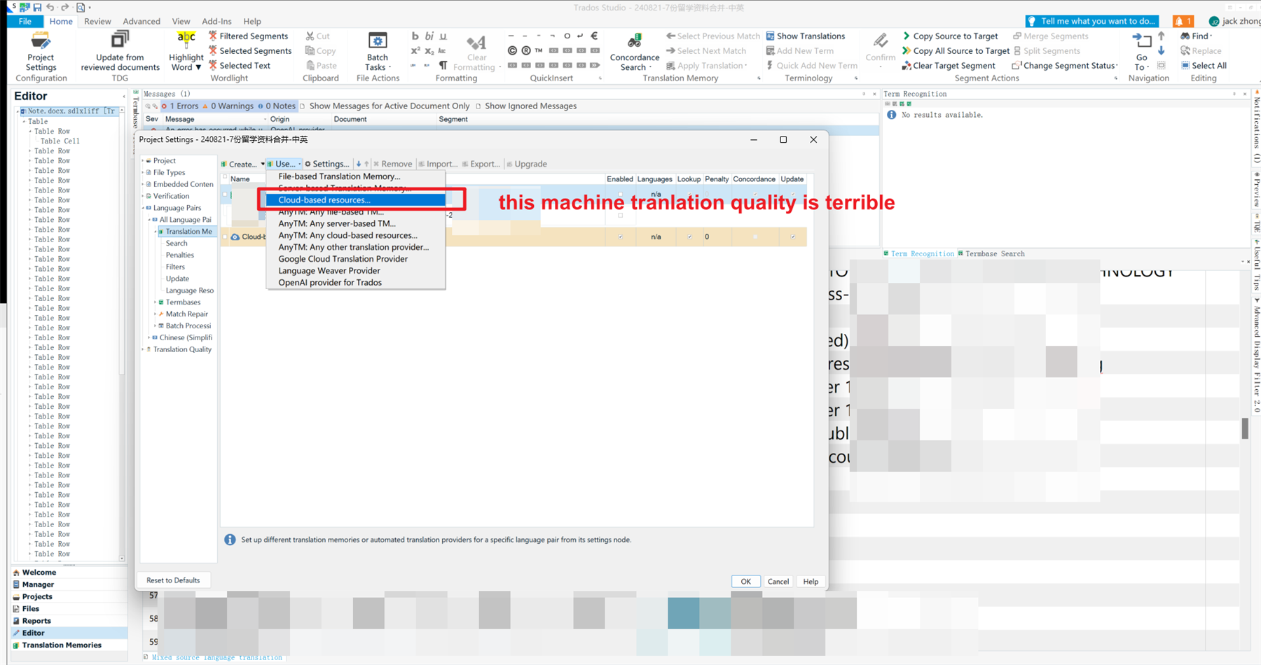 Trados Studio screenshot showing the Editor view with a message box stating 'this machine translation quality is terrible' over the 'Cloud-based resources' option in the project settings.