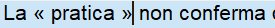 Text in Trados Studio showing Italian sentence with incorrect spacing around guillemets, 'La pratica non conferma'.