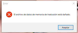 Error dialog box with a red cross icon displaying the message 'El archivo de datos de memoria de traducci n est  da ado' with an 'Aceptar' button.