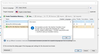 Error message in Trados Studio stating 'The translation provider SDL Machine Translation Cloud (Neural) - English (United States) - Arabic does not support this language pair.'