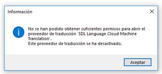 Error message in Trados Studio stating insufficient permissions to open 'SDL Language Cloud Machine Translation' provider, which has been deactivated.