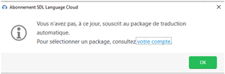 Error message in Trados Studio stating 'You have not, to date, subscribed to an automatic translation package. To select a package, consult your account.' with an OK button.