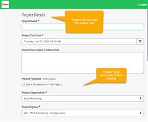 Screenshot of Trados Studio's Project Details page with annotations indicating 'Project' for us in the TMS means 'job' and 'Project drop-down from TMS is missing'.