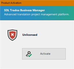 Trados Studio Product Activation screen displaying SDL Trados Business Manager as Unlicensed with a red X symbol and an Activate button.