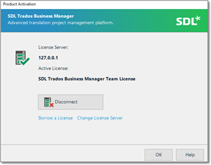 Trados Studio Product Activation dialog showing License Server address, an active SDL Trados Business Manager Team License, and options to Disconnect, Borrow a License, and Change License Server.