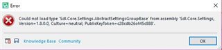 Error message in Trados Studio stating 'Could not load type 'Sdl.Core.Settings.AbstractSettingsGroup' from assembly 'Sdl.Core.Settings, Version=1.0.0.0, Culture=neutral, PublicKeyToken=c28cdb26c445c888'.