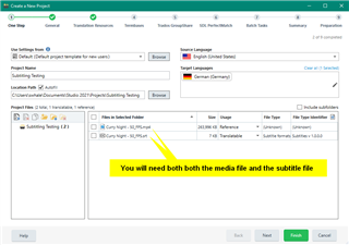 Trados Studio project creation window showing a yellow arrow pointing to the srt file and media file with a note saying 'You will need both the media file and the subtitle file'.