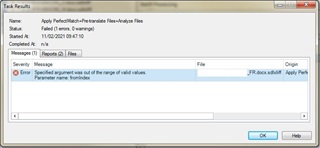 Error message window in Trados Studio with the task 'Apply PerfectMatchPre-translate Files-Analyze Files' failed at 0% with 1 error. The message reads 'Error: Specified argument was out of the range of valid values. Parameter name: fromIndex'.