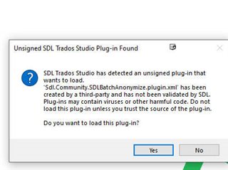 Warning message from SDL Trados Studio about an unsigned plug-in 'Sdl.Community.SDLBatchAnonymize.plugin.xml' created by a third party.