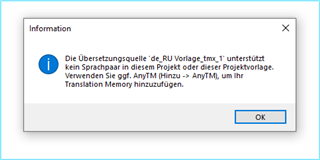 Information dialog box in Trados Studio showing an error message that the translation source 'RU template.tmx' does not support any language pair in this project or project template.