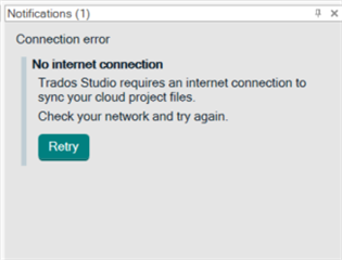 Trados Studio notification window showing a connection error with the message 'No internet connection. Trados Studio requires an internet connection to sync your cloud project files. Check your network and try again.' with a 'Retry' button.