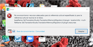 Error message on Trados Studio stating 'No se encontraron recursos adecuados para la referencia cultural especificada' with file path to TranslationMemoryMigrationPlugin.resources.