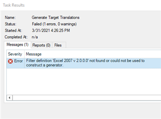 Trados Studio task results window showing an error message 'Filter definition 'Excel 2007 v.2.0.0.0' not found or could not be used to construct a generator.' Task name: Generate Target Translations. Status: Failed.