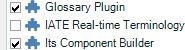 Screenshot showing Trados Studio plugin settings with 'Glossary Plugin' and 'Its Component Builder' checked, and 'IATE Real-time Terminology' unchecked.
