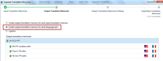 Upgrade Translation Memories Wizard with the option 'Create output translation memory for each language pair' selected and a list of translation memories displayed below.