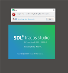 Error message 'Exception has been thrown by the target of an invocation' on SDL Trados Studio startup screen.