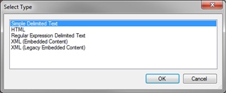 Select Type dialog with options for Simple Delimited Text, HTML, Regular Expression Delimited Text, XML (Embedded Content), and XML (Legacy Embedded Content).