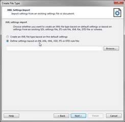 Create File Type dialog with XML Settings Import section and options to define settings based on DTD, ANI, XML, XSD, or ETD rule file.