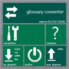 Screenshot of Trados Studio Glossary Converter tool with options for settings, help, import and export formats including csv, sdltb, tbx, and exit button. Version 6.0.7527.30185 displayed.