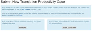 Screenshot of SDL Trados Studio's 'Submit New Translation Productivity Case' page with options to 'Submit Case' or 'Request License Reset'.