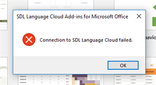 Error message from SDL Language Cloud Add-ins for Microsoft Office saying 'Connection to SDL Language Cloud failed.'