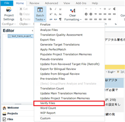 Trados Studio screenshot showing the Editor view with the Batch Task menu expanded and the 'Verify Files' option highlighted.
