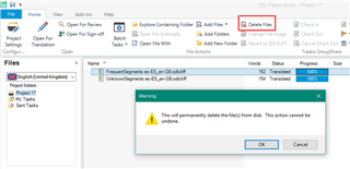 Trados Studio screenshot showing a warning message 'This will permanently delete the file(s) from disk. This action cannot be undone.' with OK and Cancel buttons.