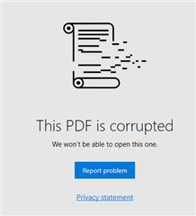 Screenshot of an error message stating 'This PDF is corrupted. We won't be able to open this one.' with options to report the problem or view the privacy statement.