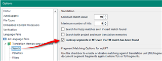 Trados Studio options menu with an arrow pointing to 'Look up segments in MT even if a TM match has been found' checkbox.