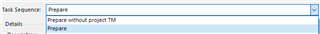 Screenshot showing Trados Studio with 'Task Sequence' dropdown menu open, displaying options 'Prepare' and 'Prepare without project TM'.