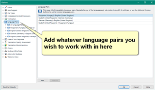 Screenshot of Trados Studio Options menu with a callout saying 'Add whatever language pairs you wish to work with in here'.