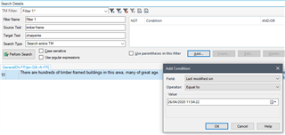 Trados Studio 'Add Condition' dialog box with 'Last modified on' feature and date value entered.