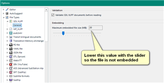 Trados Studio options menu showing the 'Embedding' section with a slider to adjust the maximum embedded file size, with a tooltip suggesting to lower the value.