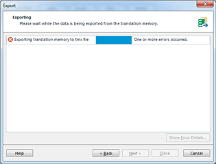 Trados Studio export error message displaying 'Exporting translation memory to tmx file' with a red error icon and text 'One or more errors occurred.'