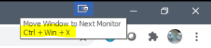 Close-up of the browser toolbar with a tooltip for an icon showing 'Move Window to Next Monitor Ctrl + Win + X' shortcut.