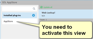 Trados Studio SDL AppStore window showing a message 'You need to activate this view' pointing to the 'Installed plug-ins' tab with one plugin listed as 'Web Lookup!'.