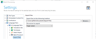 Trados Studio Batch Processing settings window showing Export Files option with a file path specified and 'Target version' selected from the dropdown menu.