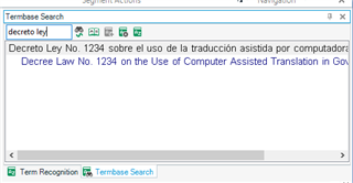 Close-up of the 'Termbase Search' box in Trados Studio with the term 'decreto ley' entered, displaying a search result for 'Decreto Ley No. 1234 on the Use of Computer Assisted Translation in Government'.
