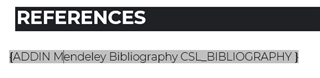 Screenshot showing Trados Studio with a REFERENCES section containing field code from Mendeley add-in: ADDIN Mendeley Bibliography CSL_BIBLIOGRAPHY.