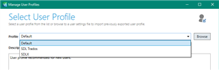 Trados Studio 'Manage User Profiles' window showing a dropdown menu with 'Default' and 'SDLX' profiles available for selection.