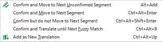 Screenshot of Trados Studio indicating alternative keyboard shortcuts for segment confirmation, with 'Alt+Add' for 'Confirm and Move to Next Unconfirmed Segment'.