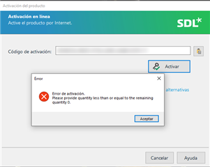 SDL Trados Studio activation window with an error message stating 'Error de activaci n. Please provide quantity less than or equal to the remaining quantity' and an 'Aceptar' button.