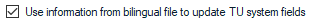 Checkbox selected for 'Use information from bilingual file to update TU system fields' in Trados Studio settings.