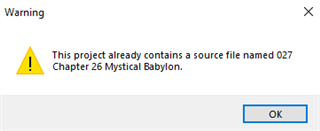 Warning message in Trados Studio stating 'This project already contains a source file named 027 Chapter 26 Mystical Babylon.'