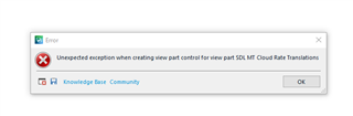 Error dialog box in Trados Studio with message: Unexpected exception when creating view part control for view part SDL MT Cloud Rate Translations.